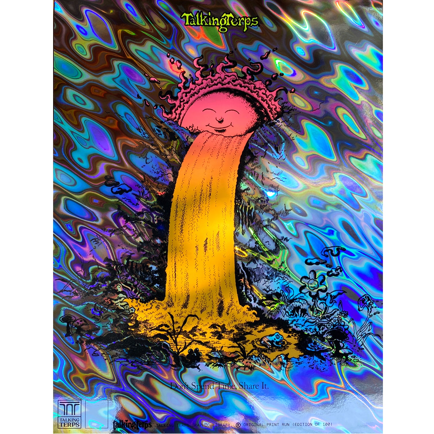 'Don't Spend Time, Share It.' Holo Prints